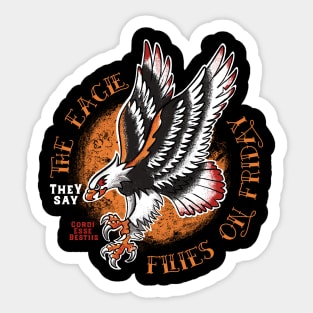 The Eagle flies on Friday Sticker